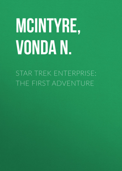 Audiokniga Star Trek Enterprise The First Adventure Slushat Onlajn Besplatno Ili Skachat V Mp3 Vonda N Mcintyre