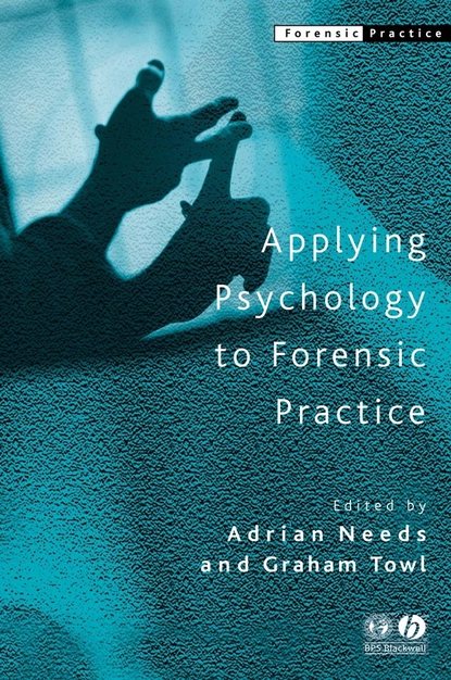 Apply in practice. Forensic Psychology.