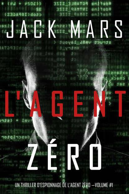 Un Thriller d’Espionnage de L'Agent Zéro