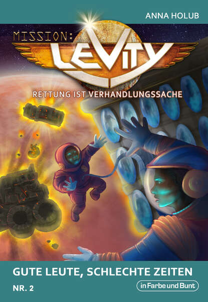 Mission: Levity - Rettung ist Verhandlungssache