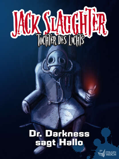 Jack Slaughter - Tochter des Lichts