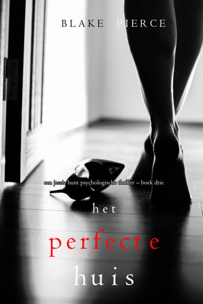 Een Jessie Hunt Psychologische Thriller