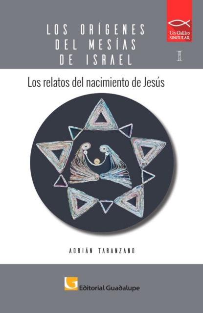 Los orígenes del Mesías de Israel
