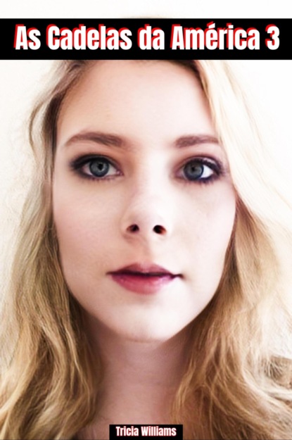 As Cadelas da América