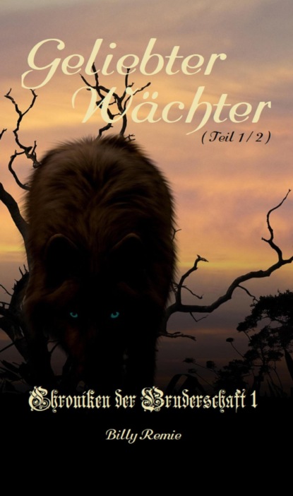 Chroniken der Bruderschaft 1