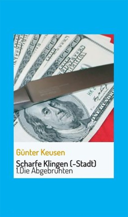 1. Die Abgebrühten