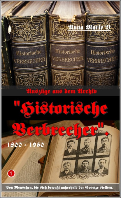 "Historische Verbrecher