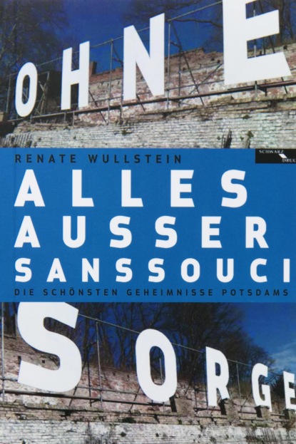 Alles außer Sanssouci