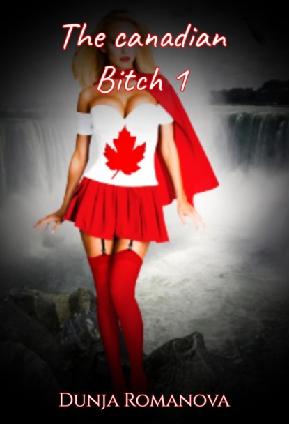 The canadian bitch