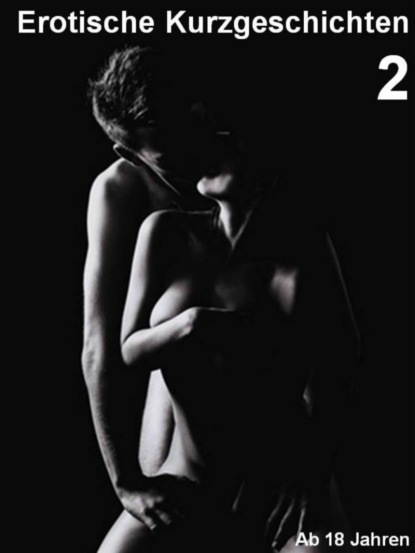 Erotische Kurzgeschichten