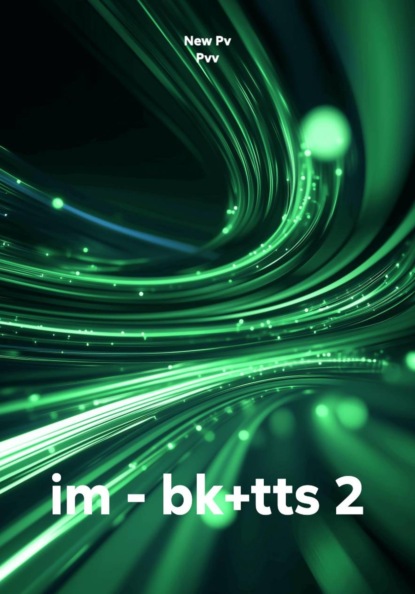 im - bk+tts 2