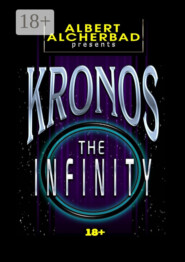 Kronos: The Infinity. 18+