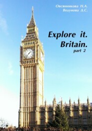 Explore it. Britain. Part 2