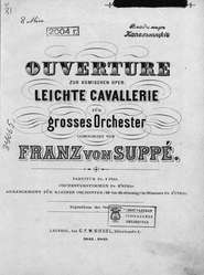 Ouverture zur komischen Oper "Leichte Cavallerie"