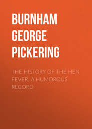 The History of the Hen Fever. A Humorous Record