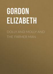 Dolly and Molly and the Farmer Man