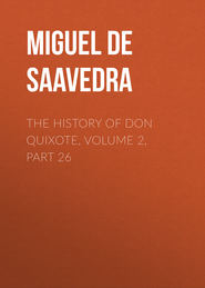 The History of Don Quixote, Volume 2, Part 26