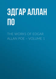 The Works of Edgar Allan Poe – Volume 1