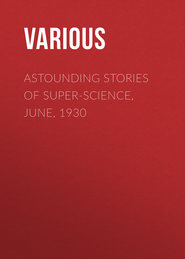 Astounding Stories of Super-Science, June, 1930