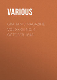Graham's Magazine Vol XXXIII No. 4  October 1848