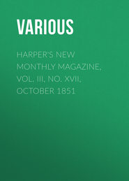 Harper's New Monthly Magazine, Vol. III, No. XVII, October 1851