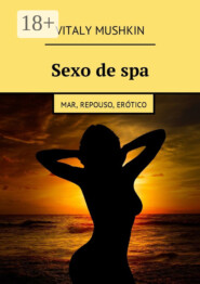 Sexo de spa. Mar, repouso, erótico