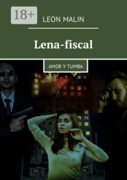 Lena-fiscal. Amor y tumba