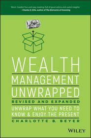 Wealth Management Unwrapped, Revised and Expanded