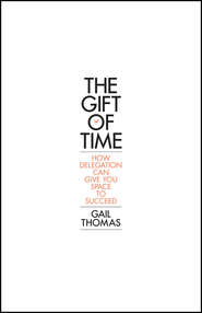 The Gift of Time. How Delegation Can Give you Space to Succeed