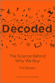 Decoded. The Science Behind Why We Buy