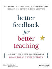 Better Feedback for Better Teaching. A Practical Guide to Improving Classroom Observations