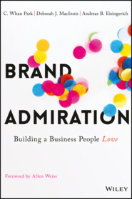 Brand Admiration. Building A Business People Love