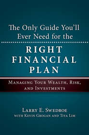 The Only Guide You'll Ever Need for the Right Financial Plan. Managing Your Wealth, Risk, and Investments