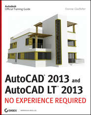 AutoCAD 2013 and AutoCAD LT 2013. No Experience Required