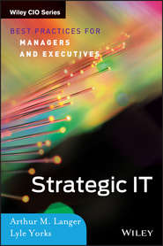 Strategic IT. Best Practices for Managers and Executives