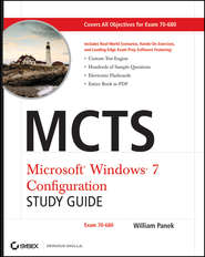 MCTS Windows 7 Configuration Study Guide. Exam 70-680