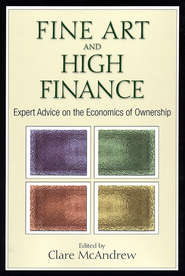 Fine Art and High Finance. Expert Advice on the Economics of Ownership