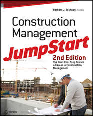 Construction Management JumpStart. The Best First Step Toward a Career in Construction Management