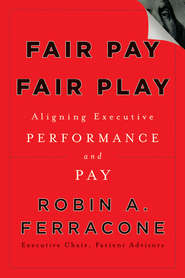 Fair Pay, Fair Play. Aligning Executive Performance and Pay