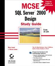MCSE SQL Server 2000 Design Study Guide. Exam 70-229