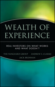 Wealth of Experience. Real Investors on What Works and What Doesn't