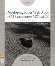 Developing Killer Web Apps with Dreamweaver MX and C#