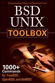 BSD UNIX Toolbox. 1000+ Commands for FreeBSD, OpenBSD and NetBSD