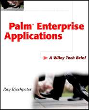 Palm Enterprise Applications. A Wiley Tech Brief