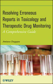 Resolving Erroneous Reports in Toxicology and Therapeutic Drug Monitoring. A Comprehensive Guide