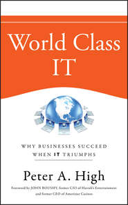 World Class IT. Why Businesses Succeed When IT Triumphs