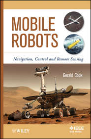 Mobile Robots. Navigation, Control and Remote Sensing