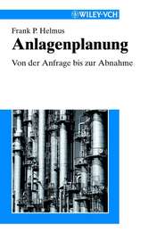Anlagenplanung. Von der Anfrage bis zur Abnahme