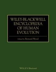Wiley-Blackwell Encyclopedia of Human Evolution