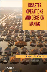 Disaster Operations and Decision Making